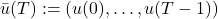 \bar{u}(T):=(u(0), \ldots, u(T-1))