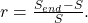 r= \frac{S_{end}-S}{S}.