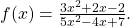 f(x)=\frac{3{x}^{2}+2x-2}{5{x}^{2}-4x+7}.