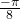 \frac{-\pi }{8}