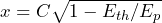 x=C\sqrt{1-E_{th}/E_p}