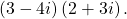 \,\left(3-4i\right)\left(2+3i\right).