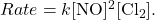 Rate = k \mathrm{[NO]^2 [Cl_2]}.