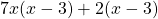 7x(x-3)+2(x-3)