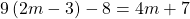 9\left(2m-3\right)-8=4m+7