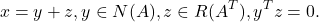 \[x=y+z, y \in N(A), z \in R(A^{T}), y^{T}z=0.\]