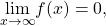 \underset{x\to \infty }{\text{lim}}f(x)=0,