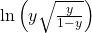 \mathrm{ln}\left(y\sqrt{\frac{y}{1-y}}\right)