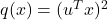 q(x) = (u^Tx)^2