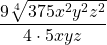 \dfrac{9 \sqrt[4]{375x^2y^2z^2}}{4\cdot 5xyz}