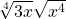 \sqrt[4]{3x}\sqrt{x^4}