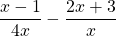 \dfrac{x-1}{4x}-\dfrac{2x+3}{x}