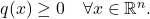 q(x) \ge 0 \quad \forall x\in \mathbb{R}^n.