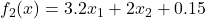 f_2(x) = 3.2 x_1 + 2x_2 + 0.15