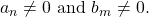 {a}_{n}\ne 0\text{ and }{b}_{m}\ne 0.