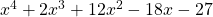 −x^4+2x^3+12x^2-18x-27