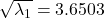 \sqrt{\lambda_1} = 3.6503