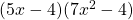 (5x-4)(7x^2-4)