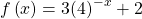 f\left(x\right)=3{\left(4\right)}^{-x}+2