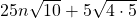 25n\sqrt{10}+5\sqrt{4\cdot 5}