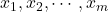 {x_1, x_2, \cdots, x_m}