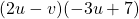 (2u-v)(-3u+7)