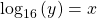 {\mathrm{log}}_{16}\left(y\right)=x