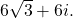 \,6\sqrt{3}+6i.