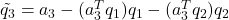 \tilde{q_3} = a_3 - (a_3^Tq_1)q_1 - (a_3^Tq_2)q_2