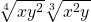 \sqrt[4]{xy^2}\sqrt[3]{x^2y}