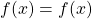 f(−x)=f(x)