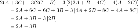 \begin{align*} 2(A &+ 3C) - 3(2C - B) - 3 \left[ 2(2A + B - 4C) - 4(A - 2C) \right] \\ &= 2A + 6C - 6C + 3B - 3 \left[ 4A + 2B - 8C - 4A + 8C \right] \\ &= 2A + 3B - 3 \left[ 2B \right] \\ &= 2A - 3B \end{align*}
