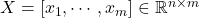 X = [x_1, \cdots, x_m] \in \mathbb{R}^{n\times m}