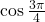 \mathrm{cos}\,\frac{3\pi }{4}