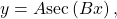 \,y=A\mathrm{sec}\left(Bx\right),