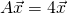 A\vec{x} = 4 \vec{x}