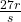  \frac{27r}{s}