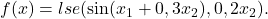 f(x) = lse(\sin(x_1 + 0,3 x_2), 0,2 x_2).