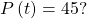 \,P\left(t\right)=45?