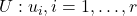 U: u_i, i=1, \ldots, r