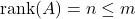 \operatorname{rank}(A)=n \leq m