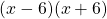 (x - 6)(x + 6)