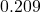 0.209