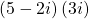 \left(5-2i\right)\left(3i\right)