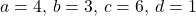 a=4,\,b=3,\,c=6,\,d=1