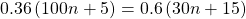 0.36\left(100n+5\right)=0.6\left(30n+15\right)