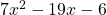 7x^2-19x-6