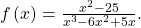 \,f\left(x\right)=\frac{{x}^{2}-25}{{x}^{3}-6{x}^{2}+5x}.