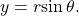 \,y=r\mathrm{sin}\,\theta .