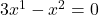 3x^1-x^2=0